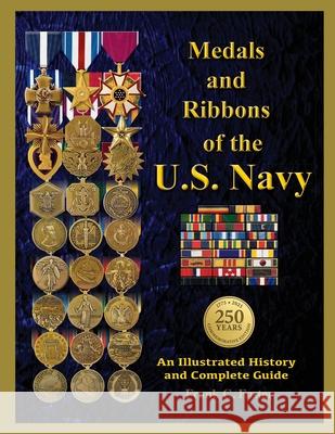 Medals and Ribbons of the U. S. Navy: An Illustrated History and Guide Col Frank C. Foster 9781884452796 Moa Press - książka