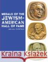 Medals of the Jewish-American Hall of Fame 1969-2019 Mel Wacks 9781792329487 Independent Publisher