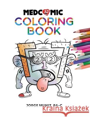 Medcomic: Coloring Book Muniz, Jorge 9780996651301 Medcomic - książka