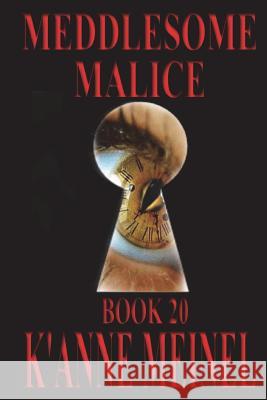 Meddlesome Malice K'Anne Meinel 9780692720400 Shadoe Publishing - książka
