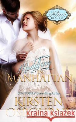 Meddling in Manhattan Kirsten Osbourne 9781519401946 Createspace Independent Publishing Platform - książka