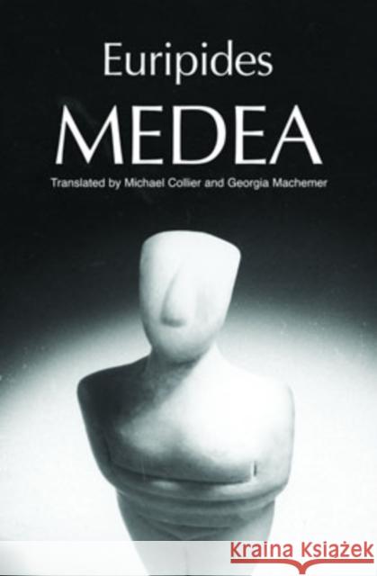 Medea Euripides                                Michael Collier Georgia Ann Machemer 9780195145663 Oxford University Press - książka
