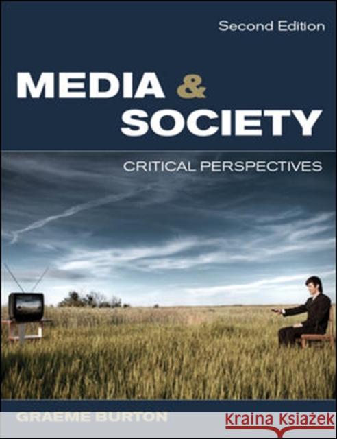 Media & Society: Critical Perspectives Burton, Graeme 9780335227235  - książka