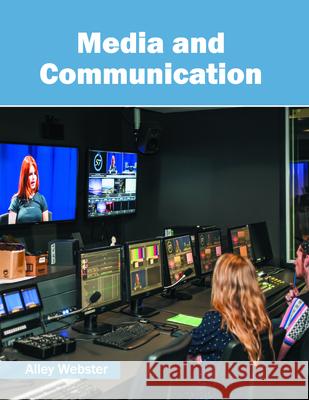 Media and Communication Alley Webster 9781682851043 Willford Press - książka