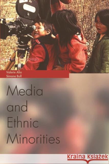 Media and Ethnic Minorities Valerie Alia Simone Bull 9780748620685 Columbia University Press - książka