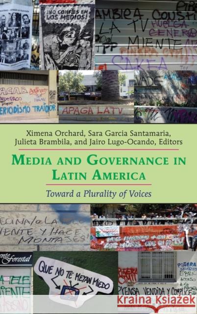 Media and Governance in Latin America; Toward a Plurality of Voices Orchard, Ximena 9781433169243 Peter Lang Inc., International Academic Publi - książka