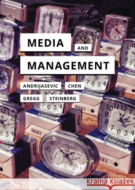 Media and Management Rutvica Andrijasevic Melissa Gregg Marc Steinberg 9781517912246 Meson Press - książka