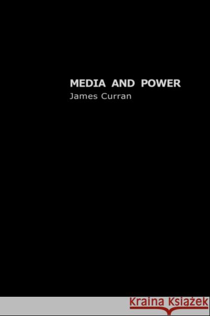 Media and Power James Curran 9780415077392 Routledge - książka