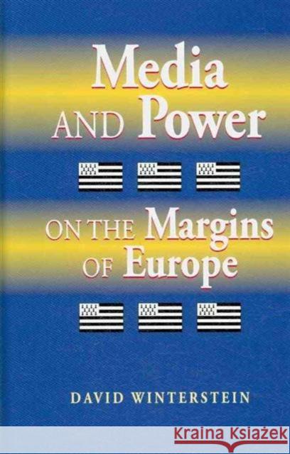 Media and Power on the Margins of Europe: Public Negotiation of the Breton Language and Cultural Identity David P. Winterstein   9781572739192 Hampton Press - książka