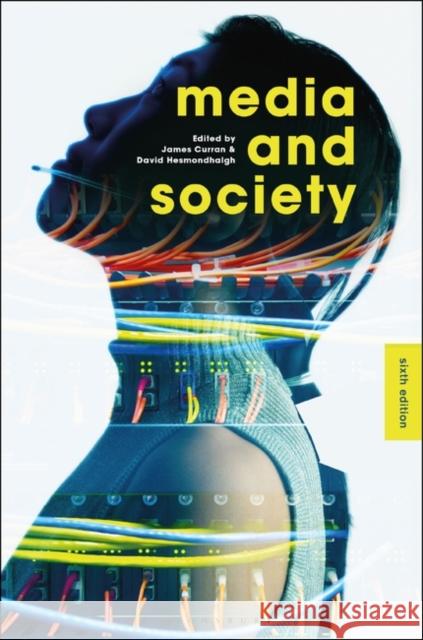 Media and Society James Curran David Hesmondhalgh 9781501340734 Bloomsbury Academic - książka