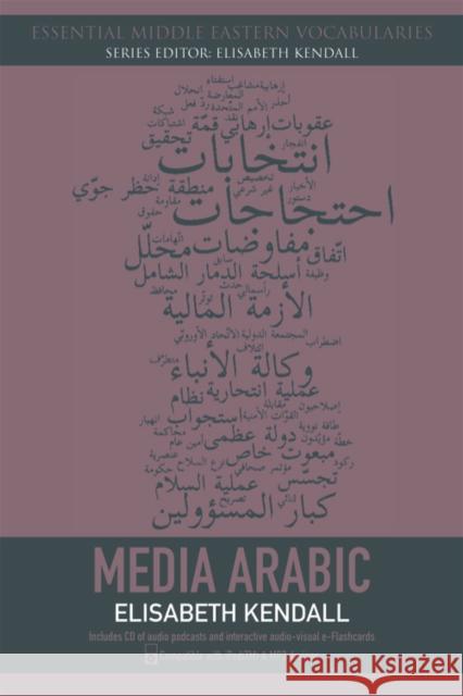 Media Arabic Elisabeth Kendall 9780748644957 Edinburgh University Press - książka