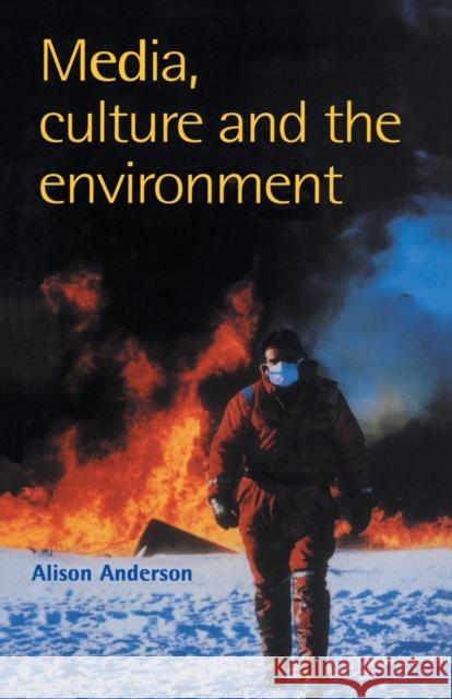 Media, Culture And The Environment Alison Anderson University of Plymouth. Anderson, Alison Alison Anderson University of Plymouth. 9781857283846 Taylor & Francis - książka