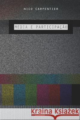 Media e Participa??o Paulo Faustino Nico Carpentier 9781796637946 Independently Published - książka