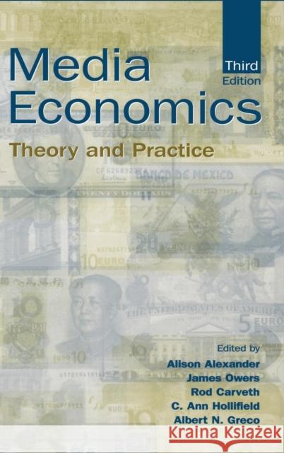 Media Economics: Theory and Practice Alison Alexander James Owers Rodney A. Carveth 9781138834255 Routledge - książka