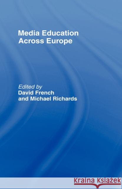 Media Education Across Europe  9780415100168 TAYLOR & FRANCIS LTD - książka