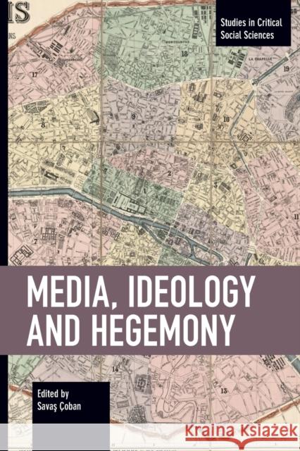 Media, Ideology and Hegemony  9781642590647 Haymarket Books - książka