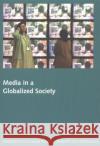 Media in a Globalized Society Stig Hjarvard 9788772898612 Museum Tusculanum Press