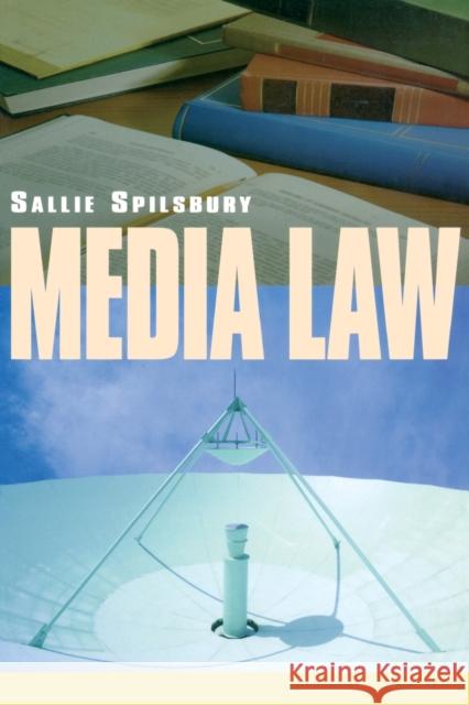 Media Law Sallie Spilsbury Sallie Spilsbury  9781859415306 Taylor & Francis - książka