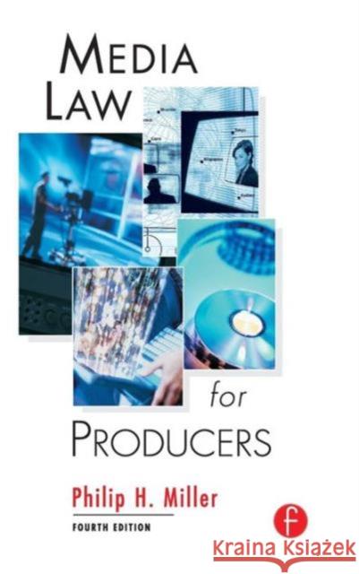 Media Law for Producers Philip Miller 9781138130456 Focal Press - książka