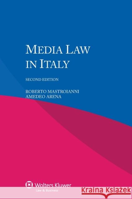 Media Law in Italy Roberto Mastroianni 9789041154309 Kluwer Law International - książka