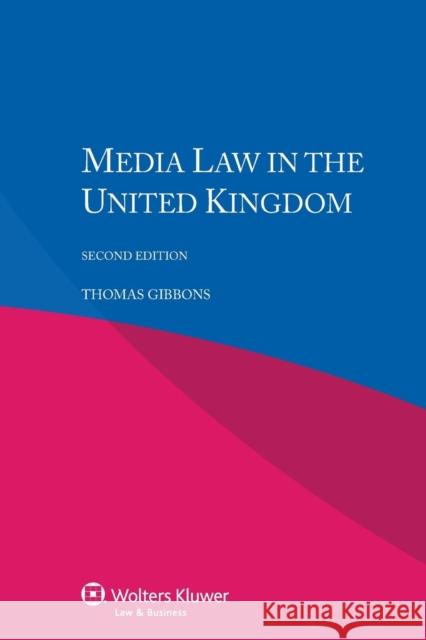 Media Law in the United Kingdom Thomas Gibbons 9789041153302 Kluwer Law International - książka