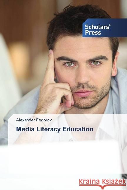 Media Literacy Education Fedorov, Alexander 9786202304818 Scholar's Press - książka