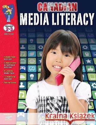Media Literacy for Canadian Students Grades 2-3 Eleanor M Summers 9781770788886 On the Mark Press - książka