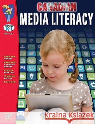 Media Literacy for Canadian Students Grades Kindergarten to 1 Eleanor M Summers 9781770788879 On the Mark Press - książka