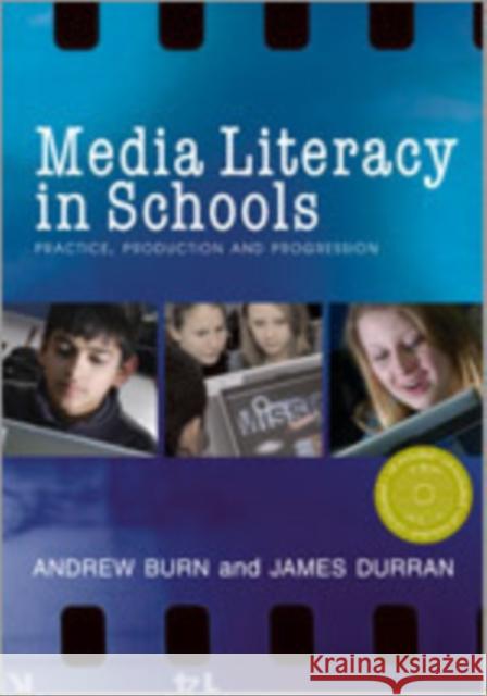 media literacy in schools: practice, production and progression  Burn, Andrew 9781412922159 Paul Chapman Publishing - książka