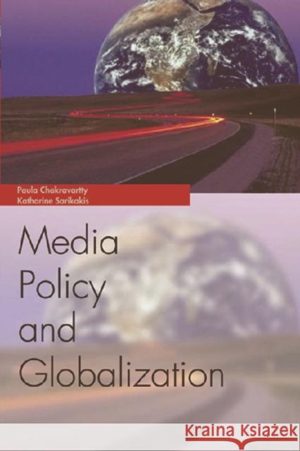 Media Policy and Globalisation Paula Chakravartty Katharine Sarikakis 9780748618491 EDINBURGH UNIVERSITY PRESS - książka