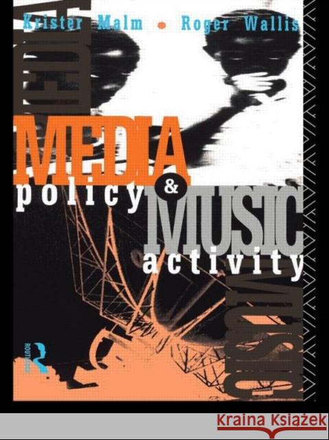 Media Policy and Music Activity Krister Malm Roger Wallis Malm Krister 9780415050197 Routledge - książka