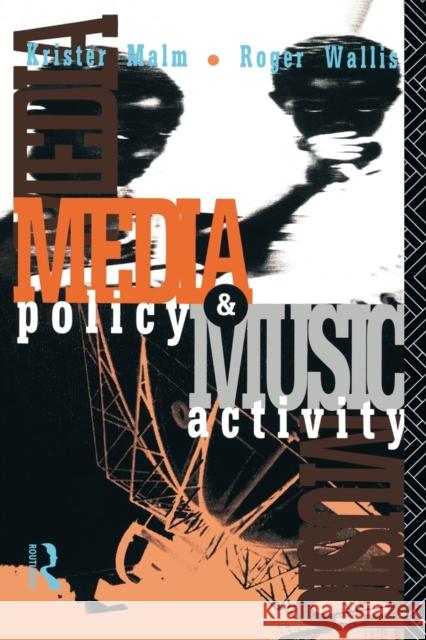 Media Policy and Music Activity Roger Wallis Krister Malm Malm Krister 9780415050203 Routledge - książka