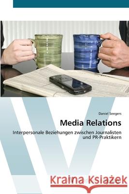 Media Relations Seegers, Daniel 9783639408713 AV Akademikerverlag - książka