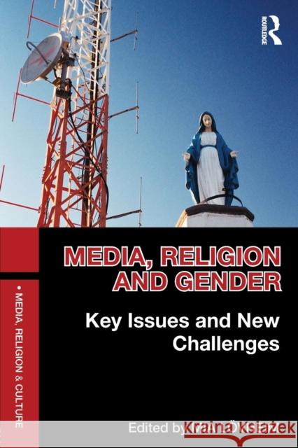 Media, Religion and Gender : Key Issues and New Challenges Mia Lovheim 9780415504737  - książka