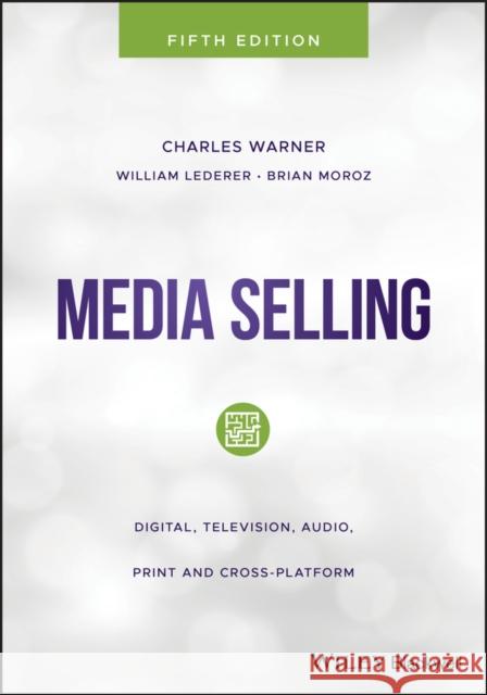 Media Selling: Digital, Television, Audio, Print and Cross-Platform Lederer, William 9781119477396 Wiley-Blackwell - książka