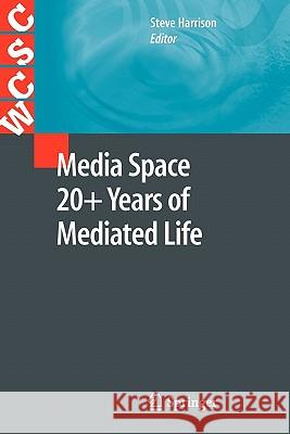 Media Space 20+ Years of Mediated Life Springer 9781849968423 Springer - książka