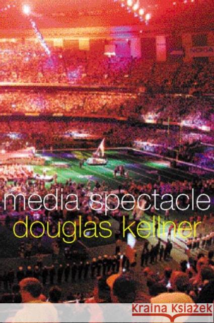 Media Spectacle Douglas Kellner 9780415268295 Routledge - książka