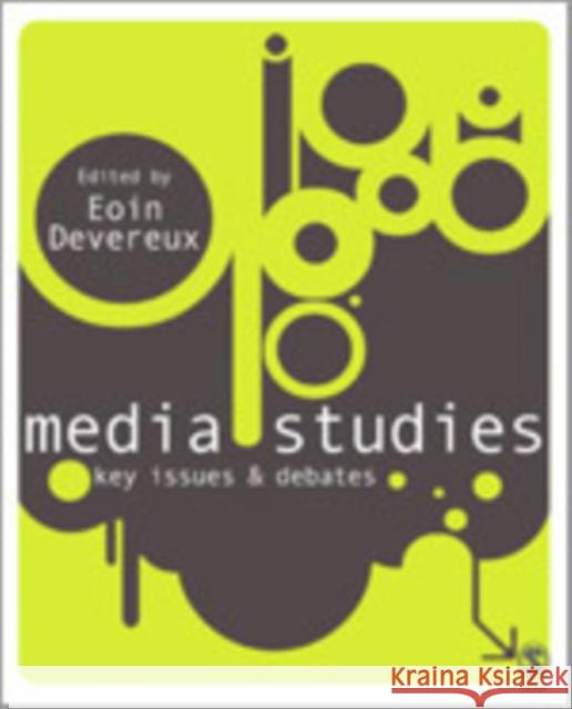 Media Studies: Key Issues and Debates Devereux, Eoin 9781412929820 Sage Publications - książka