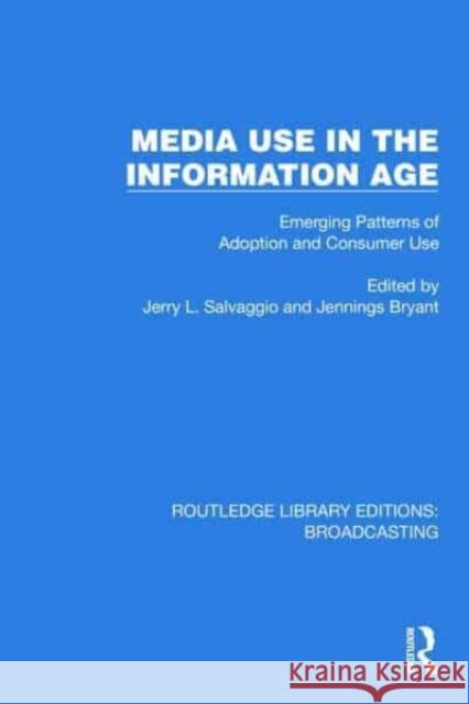 Media Use in the Information Age  9781032643809 Taylor & Francis Ltd - książka