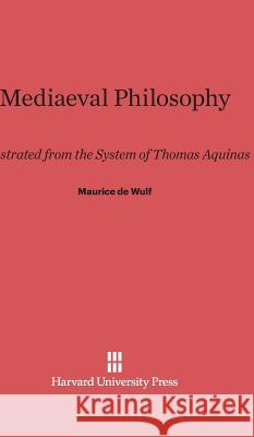 Mediaeval Philosophy Maurice De Wulf 9780674336865 Harvard University Press - książka
