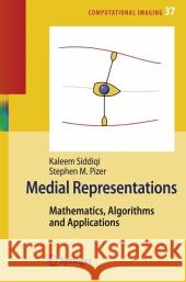 Medial Representations: Mathematics, Algorithms and Applications Siddiqi, Kaleem 9781402086571 Springer - książka