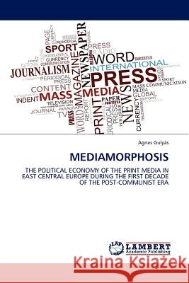 Mediamorphosis  9783844383263 LAP Lambert Academic Publishing AG & Co KG - książka
