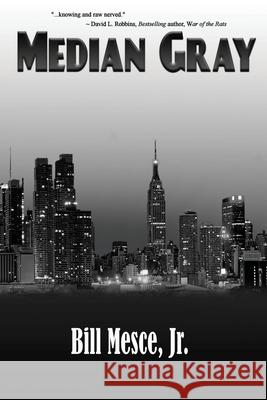 Median Gray Bill Mesce 9781950502271 Willow River Press - książka