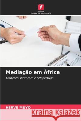 Mediação em África Muyo, Hervé 9786208942359 Edições Nosso Conhecimento - książka