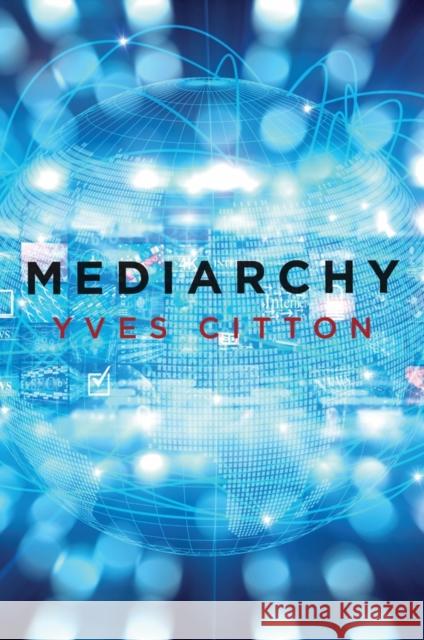 Mediarchy Yves Citton 9781509533381 Polity Press - książka