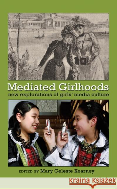 Mediated Girlhoods: New Explorations of Girls' Media Culture Mazzarella, Sharon R. 9781433105609 Peter Lang Publishing Inc - książka