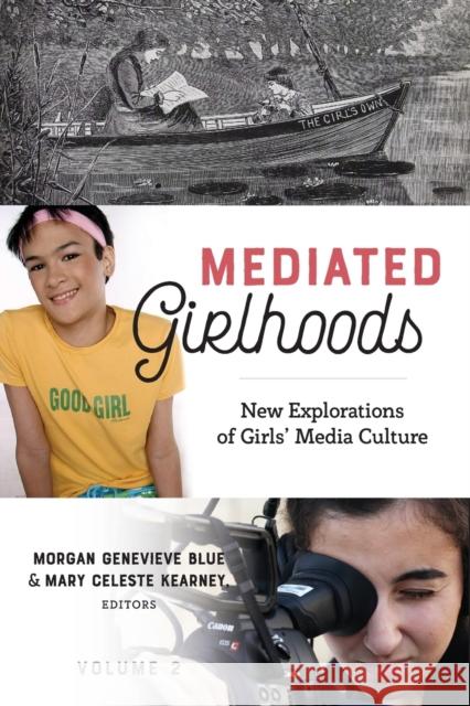 Mediated Girlhoods: New Explorations of Girls' Media Culture, Volume 2 Mazzarella, Sharon R. 9781433132131 Peter Lang Inc., International Academic Publi - książka