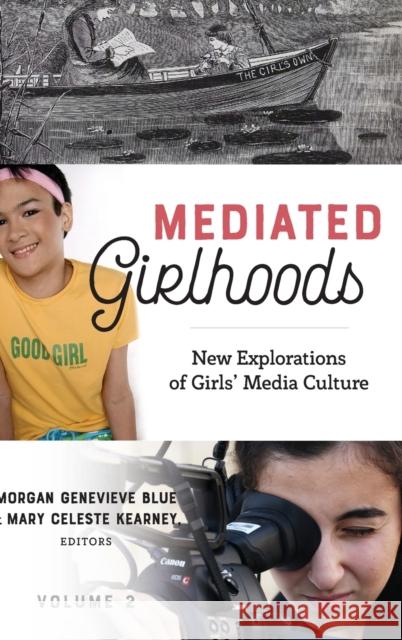 Mediated Girlhoods: New Explorations of Girls' Media Culture, Volume 2 Mazzarella, Sharon R. 9781433146039 Peter Lang Inc., International Academic Publi - książka