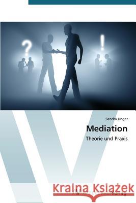 Mediation Unger Sandra 9783639786705 AV Akademikerverlag - książka