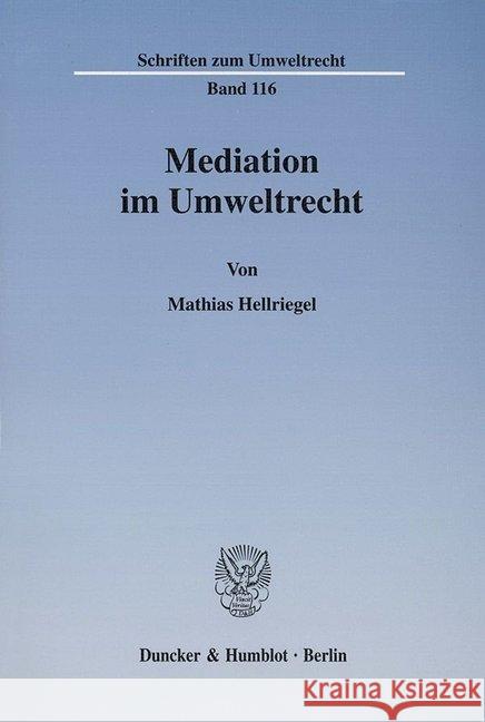 Mediation Im Umweltrecht Mathias Hellriegel 9783428105489 Duncker & Humblot - książka